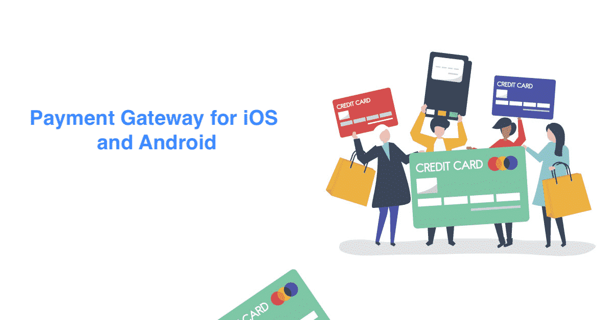 How to integrate a payment gateway into a mobile application