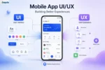 The Complete Mobile App UI/UX Guide for Building Better User Experience