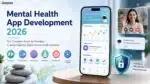 Mental Health App Development: The Complete Guide for 2026
