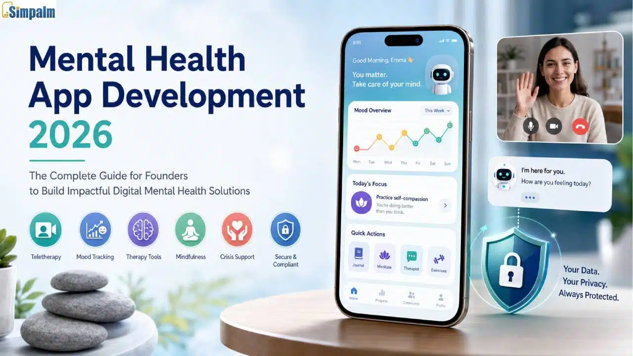 Mental Health App Development: The Complete Guide for 2026