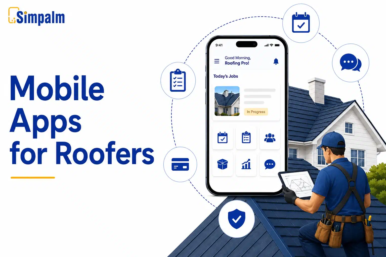 Mobile Apps for Roofers: A Guide for Smart Operations