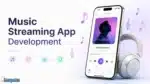 Music Streaming App Development: Complete Guide for 2026