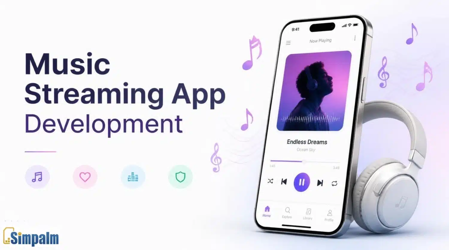 Music Streaming App Development: Complete Guide for 2026